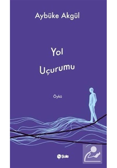 Yol Uçurumu / Aybüke Akgül