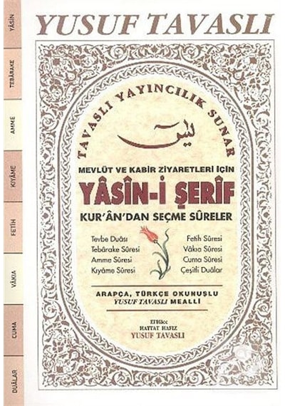 Yasin-i Şerif: Bereket ve Sıkıntı Dualı - Mevlüt ve Kabir Ziyaretleri için D65 - Yusuf Tavaslı - Tavaslı