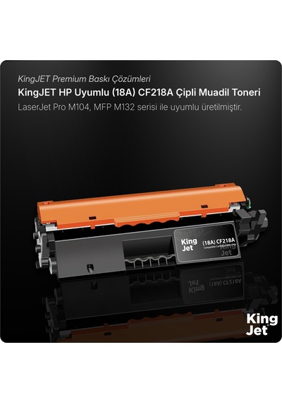 Kingjet Hp Uyumlu 18a Cf218a Standart Kapasiteli 4'lü Paket Çipli  Uyumlu Toneri M104w
