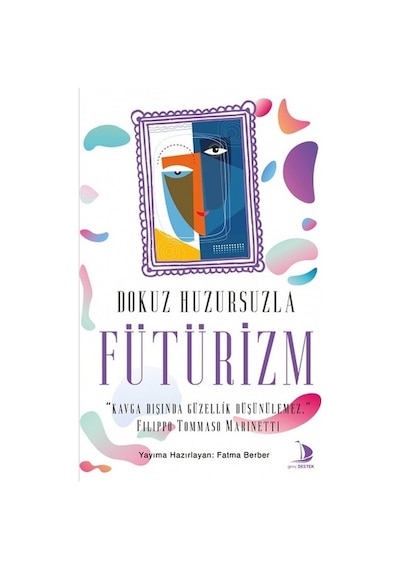 Dokuz Huzursuzla Fütürizm