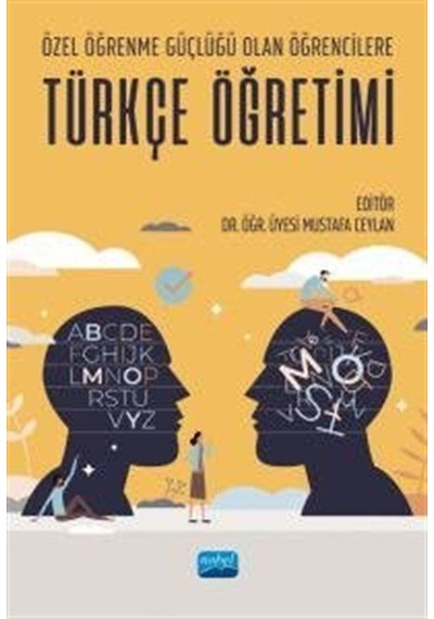 Özel Öğrenme Güçlüğü Olan Öğrencilere Türkçe Öğretimi -  Nobel Akademik Yayıncılık