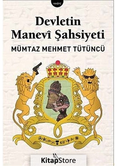 Devletin Manevi Şahsiyeti - Mümtaz Mehmet Tütüncü - Kanat Kitap