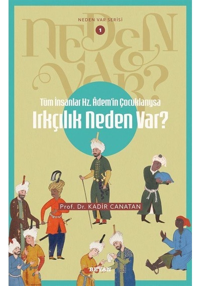 Tüm İnsanlar Hz. Adem'in Çocuklarıysa Irkçılık Neden Var / Ne...