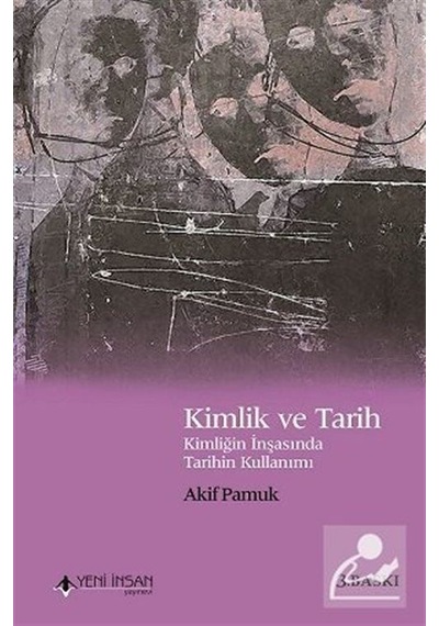 Kimlik ve Tarih / Akif Pamuk