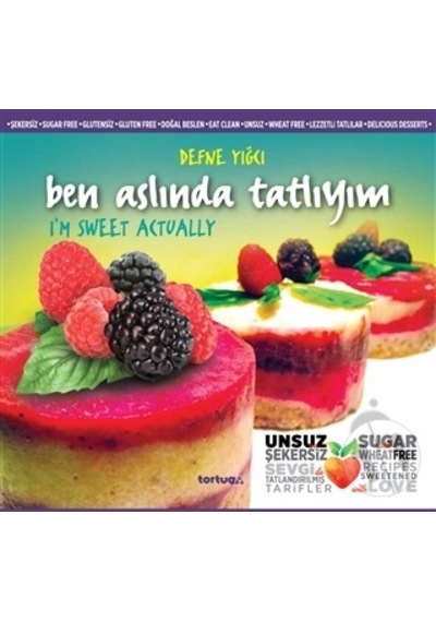 Ben Aslında Tatlıyım - Tortuga Yayınları