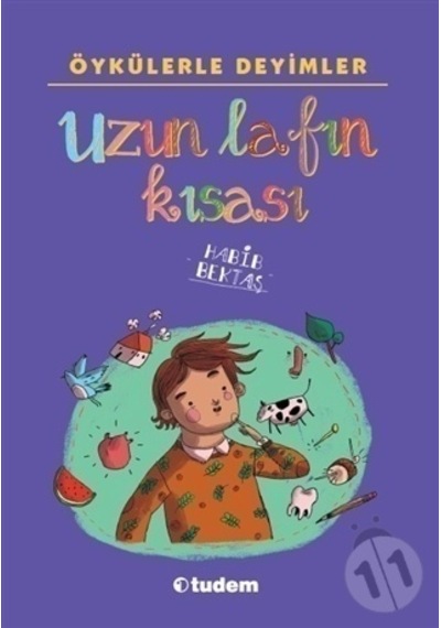 Tudem Yayınları Öykülerle Deyimler Uzun Lafın Kısası