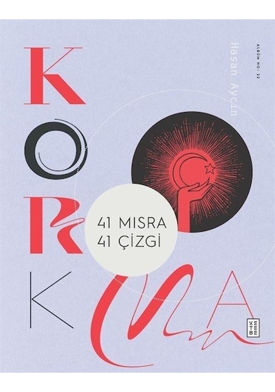 Korkma  - 41 Mısra 41 Çizgi  - Hasan Aycın  - Ketebe