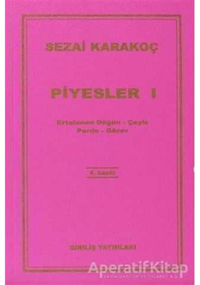 Piyesler 1 - Sezai Karakoç - Diriliş Yayınları