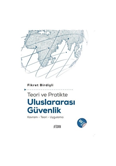 Teori Ve Pratikte Uluslararası Güvenlik