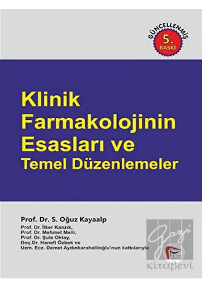 Klinik Farmakolojinin Esasları  - S. Oğuz Kayaalp  - Pelikan Yayınları