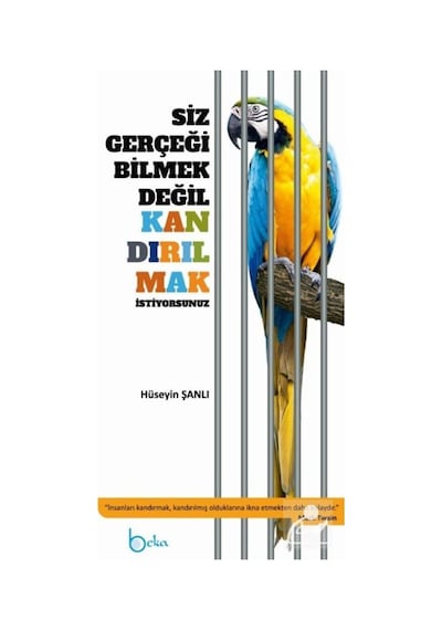 Siz Gerçeği Bilmek Değil Kandırılmak İstiyorsunuz / Hüseyin Şanlı 9786257495295