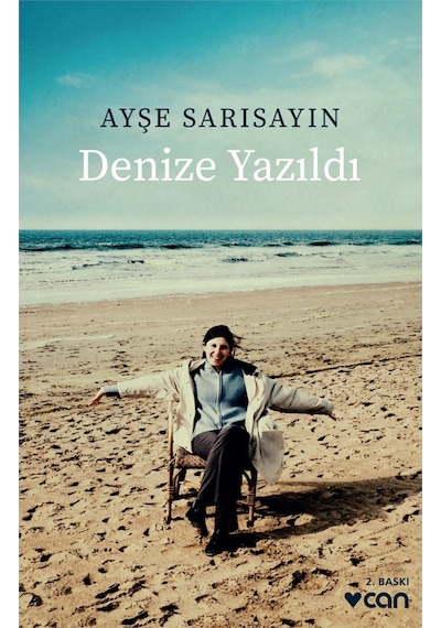 Denize Yazıldı - Ayşe Sarısayın -  Can Yayınları