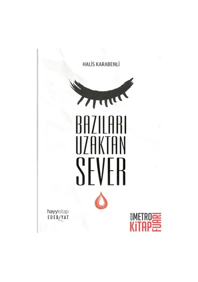Bazıları Uzaktan Sever - Halis Karabenli - Hayykitap