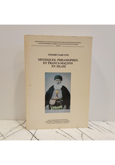 Mystiques, Philosophes, Et Francs-maçons En Islam: Riza Tevfik, Penseur Ottoman 1868-1949 , Du Soufisme A La Confrérie