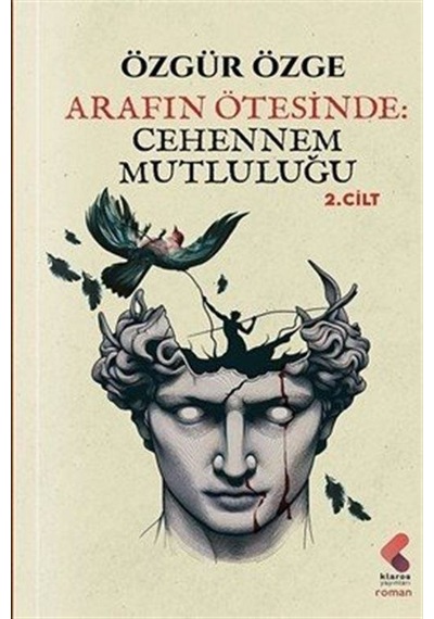 Arafın Ötesinde 2 / Cehennem Mutluluğu / Özgür Özge