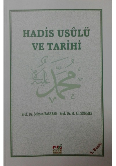 Hadis Usulü Ve Tarihi Selman Başaran M. Ali Sönmez