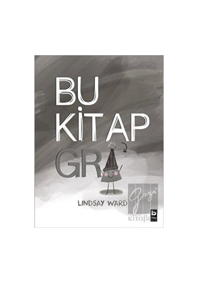 Bilgi Yayınevi - Bu Kitap Gri