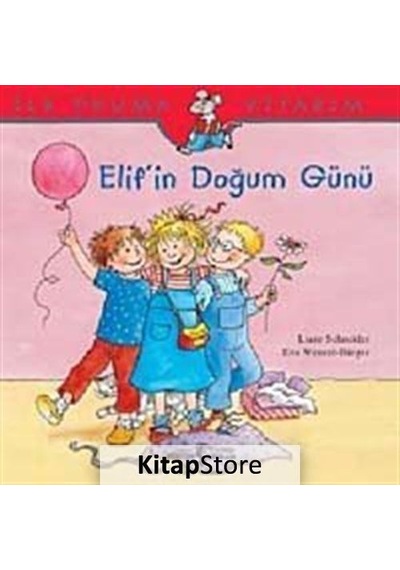 Elif'In Doğum Günü / Liane Schneider