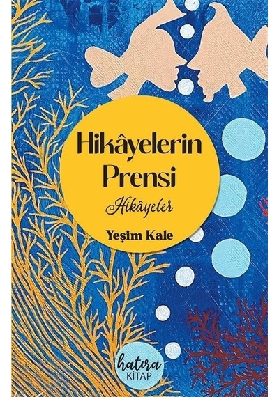 Hikayelerin Prensi - Yeşim Kale - Hatıra Kitap