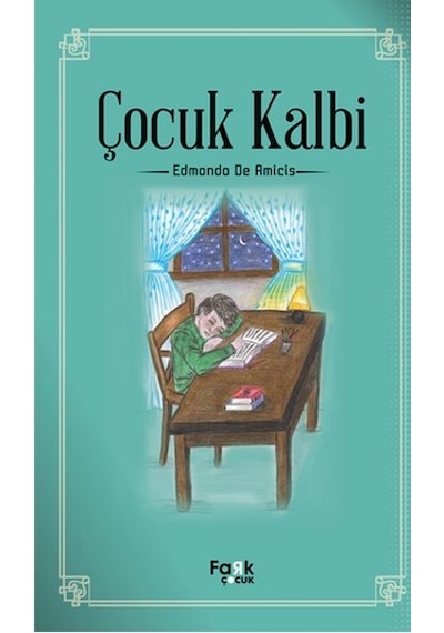 Çocuk Kalbi - Edmondo De Amicis - Fark Çocuk