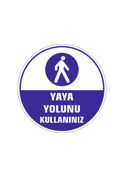 Yaya Yolunu Kullanınız Yer Etiketi - L - 7
