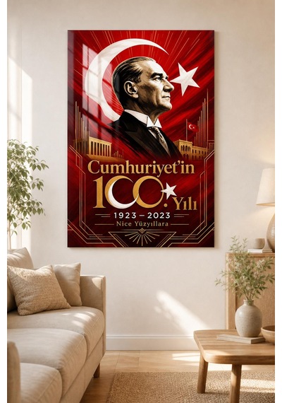 Atatürk Ve Cumhuriyet 100. Yıl Baskılı Cam Tablo Uv Baskı Türk Bayrağı Dekoru
