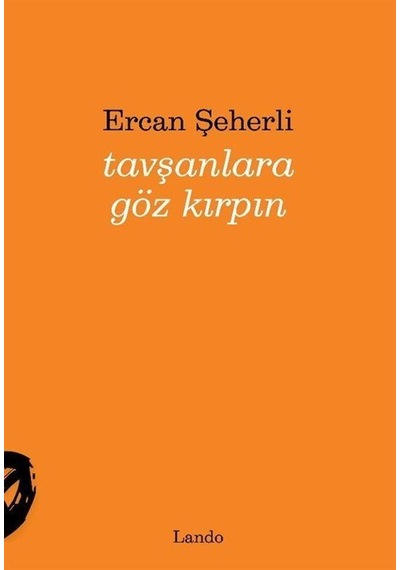 Tavşanlara Göz Kırpın / Ercan Şeherli