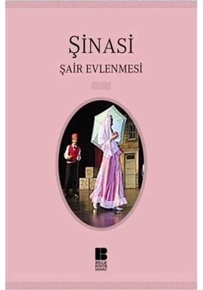 Bilge Kültür Sanat Yayınları Şair Evlenmesi Şinasi