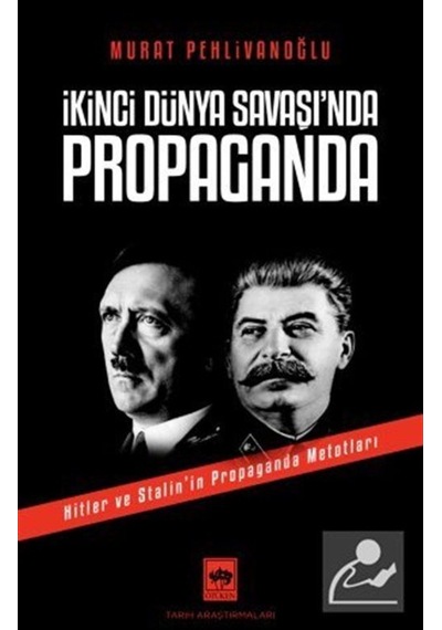 Ikinci Dünya Savaşı'Inda Propaganda / Murat Pehlivanoğlu 9786254081453