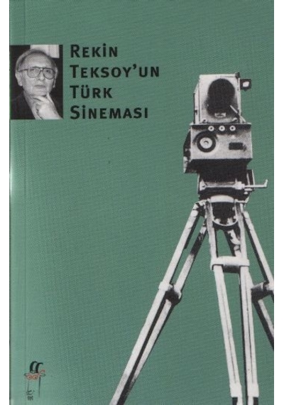 Rekin Teksoy'un Türk Sineması - Rekin Teksoy - Oğlak Yayıncılık