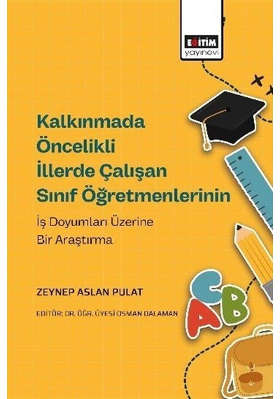 Kalkınmada Öncelikli İllerde Çalışan Sınıf Öğretmenlerinin İş ...
