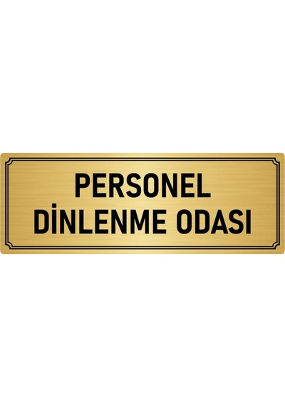 Metal Yönlendirme Levhası, Departman Kapı İsimliği Personel Dinlenme Odası 7x20 cm Altın Renk