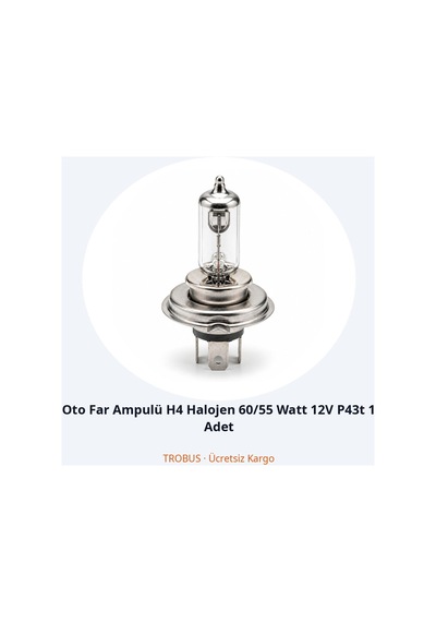 Trobus Oto Far Ampulü H4 Halojen 60/55 Watt 12v P43t 1 Adet