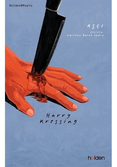 Aşçı - Harry Kressing - Holden