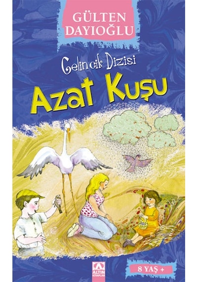 Azat Kuşu - Gelincik Dizisi - Gülten Dayıoğlu - Altın Kitaplar
