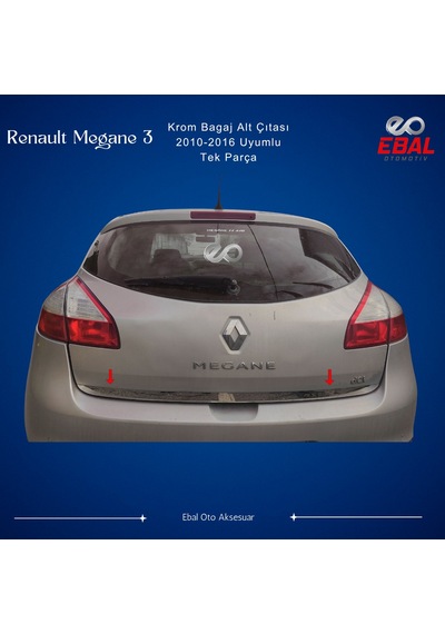 Ebal Otomotiv Renault Megane 3 Krom Bagaj Alt Çıtası 2010-2016 P. Çelik (HB)