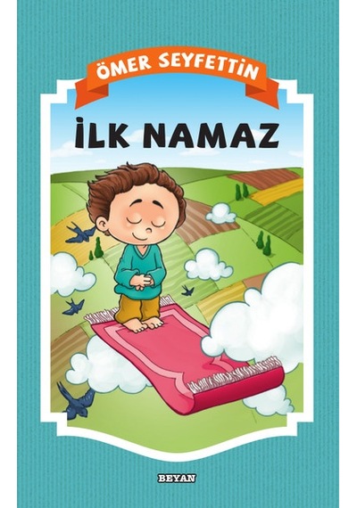 İlk Namaz - Ömer Seyfettin - Beyan Yayınları