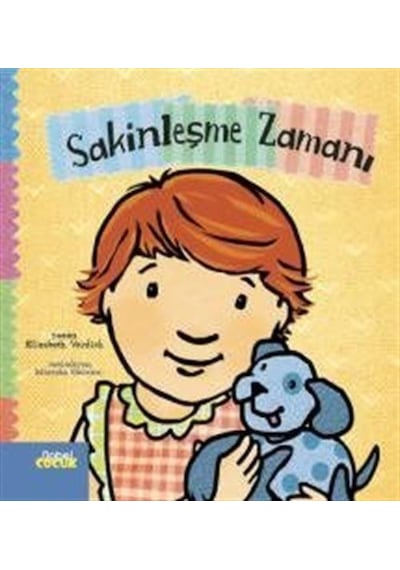 Sakinleşme Zamanı / Elizabeth Verdick
