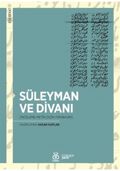 Süleyman ve Divanı: İnceleme-Metin-Dizin-Tıpkıbasım- DBY Yayınları