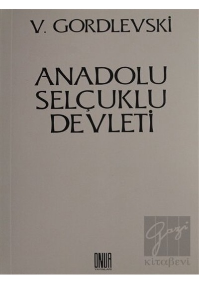 Anadolu Selçuklu Devleti -  Onur Yayınları