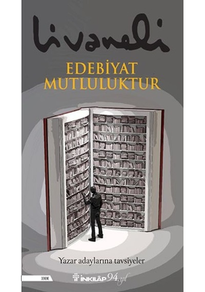 Edebiyat Mutluluktur - Yazar Adaylarına  Tavsiyeler