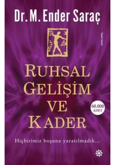 Ruhsal Gelişim ve Kader - M. Ender Saraç - Doğan Novus