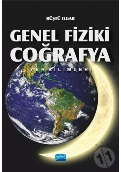 Genel Fiziki Coğrafya Yer Bilimleri/Rüştü Ilgar