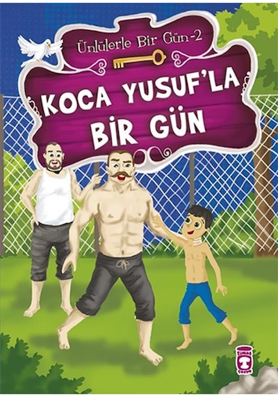 Koca Yusuf'la Bir Gün - Mustafa Orakçı - Timaş Çocuk