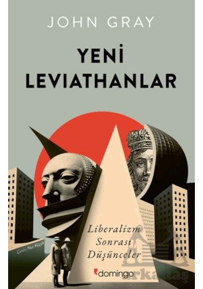 Yeni Leviathanlar: Liberalizm Sonrası Düşünceler Domingo Yayınevi