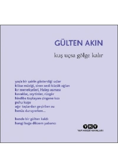 Kuş Uçsa Gölge  Kalır