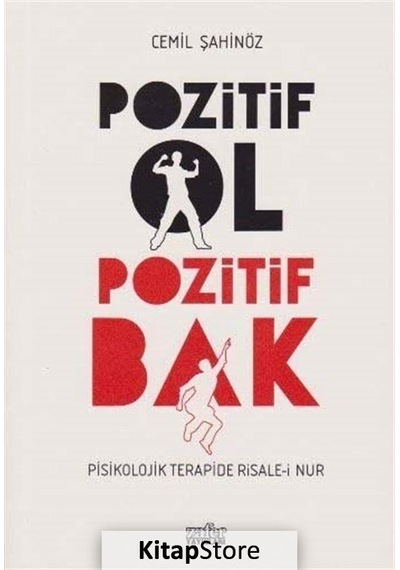 Pozitif Ol Pozitif Bak - Cemil Şahinöz - Zafer Yayınları