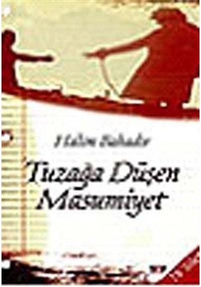 Tuzağa Düşen Masumiyet - Halim Bahadır - Say Yayınları