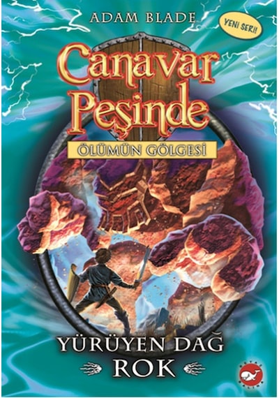 Canavar Peşinde 27 - Yürüyen Dağ Rok - Adam Blade - Beyaz Balina Yayınları