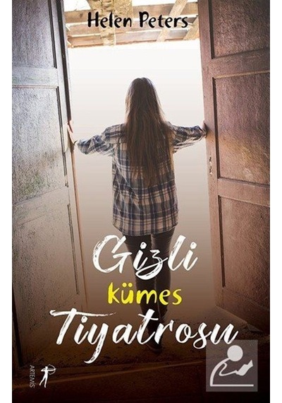 Gizli Kümes Tiyatrosu - Helen Peters - Artemis Yayınları